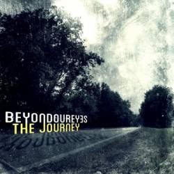 Beyond Our Eyes : The Journey
